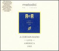 A Certain Ratio - Live America 1985 lyrics