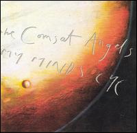 The Comsat Angels - My Mind's Eye lyrics