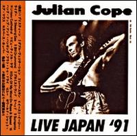 Julian Cope - Live Japan '91 lyrics