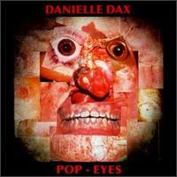 Danielle Dax - Pop-Eyes lyrics
