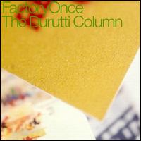 The Durutti Column - The Return of the Durutti Column lyrics