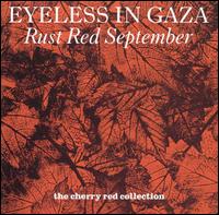 Eyeless in Gaza - Rust Red September lyrics