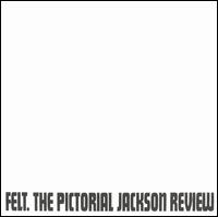 Felt - Pictorial Jackson Review lyrics
