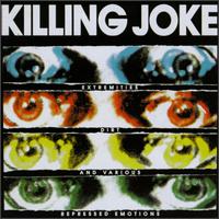 Killing Joke - Extremities, Dirt & Various Repressed Emotions lyrics