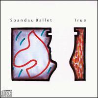 Spandau Ballet - True lyrics