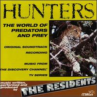The Residents - Hunters lyrics