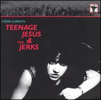 Teenage Jesus & the Jerks - Everything lyrics