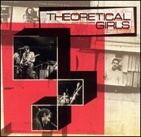 Theoretical Girls - Theoretical Girls lyrics