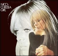 Nico - Chelsea Girl lyrics