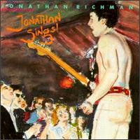 Jonathan Richman - Jonathan Sings lyrics