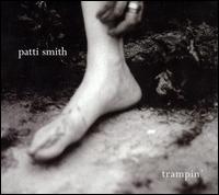 Patti Smith - Trampin' lyrics