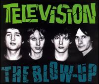 Television - The Blow-Up [live] lyrics