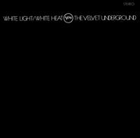 The Velvet Underground - White Light/White Heat lyrics