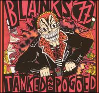 Blanks 77 - Tanked & Pogoed lyrics