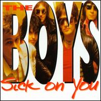 The Boys - Sick on You lyrics