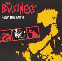 The Business - Keep the Faith lyrics