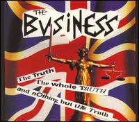 The Business - The Truth the Whole Truth and Nothing but the Truth lyrics