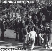 Cock Sparrer - Runnin' Riot in '84 [live] lyrics