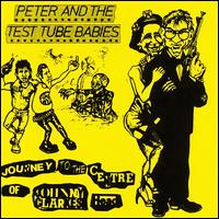 Peter & the Test Tube Babies - Journey to the Centre of Johnny Clarkes Head lyrics