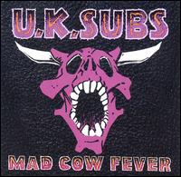 U.K. Subs - Mad Cow Fever lyrics
