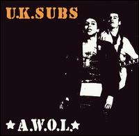 U.K. Subs - A.W.O.L. [2001 CD] lyrics