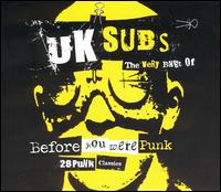 U.K. Subs - Before You Were Punk lyrics