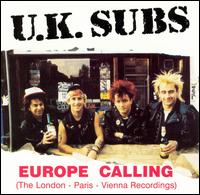 U.K. Subs - Europe Calling [Released Emotion] lyrics