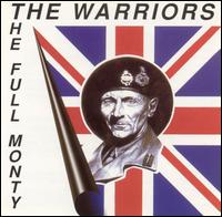 The Warriors - The Full Monty lyrics