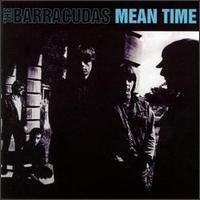 The Barracudas - Mean Time lyrics