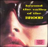 The Brood - Beyond the Valley of the Brood lyrics