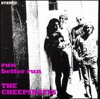 Cheepskates - Run Better Run lyrics