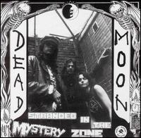Dead Moon - Stranded in the Mystery Zone lyrics