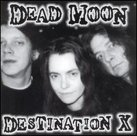 Dead Moon - Destination X lyrics