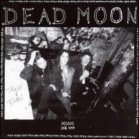 Dead Moon - Trash and Burn lyrics
