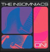 The Insomniacs - Switched On! lyrics