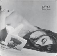 Lyres - Happy Now... lyrics