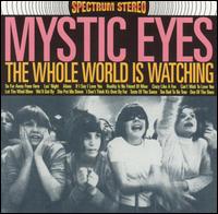 Mystic Eyes - The Whole World Is Watching lyrics