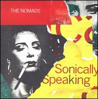 The Nomads - Sonically Speaking lyrics