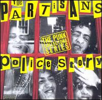 The Partisans - Police Story lyrics