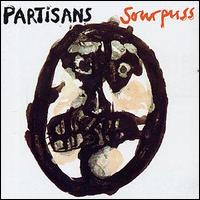 The Partisans - Sourpuss lyrics