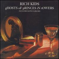 The Rich Kids - Ghosts of Princes in Towers lyrics