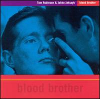 Tom Robinson - Blood Brother lyrics