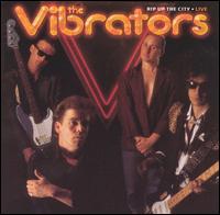 The Vibrators - Rip up the City Live lyrics