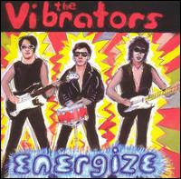 The Vibrators - Energize lyrics