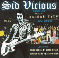 Sid Vicious - Live at Max's Kansas City, NY 1978 lyrics