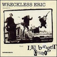 Wreckless Eric - Presents the Len Bright Combo lyrics