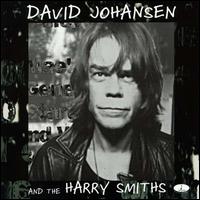David Johansen - David Johansen & the Harry Smiths lyrics
