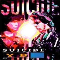 Suicide - Why Be Blue? lyrics