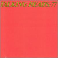 Talking Heads - Talking Heads: 77 lyrics