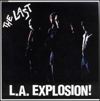The Last - L.A. Explosion lyrics